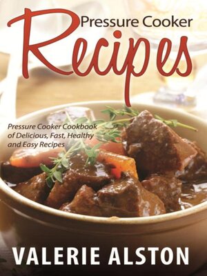 cover image of Pressure Cooker Recipes